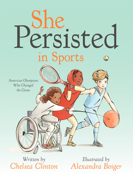 Title details for She Persisted in Sports by Chelsea Clinton - Wait list